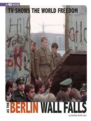 cover image of TV Shows the World Freedom as the Berlin Wall Falls